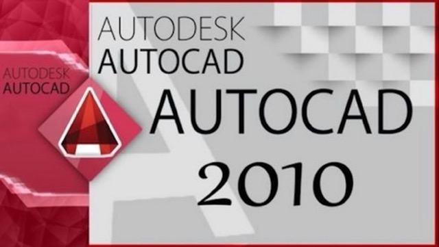 Tải AutoCAD 2010 full vĩnh viễn mới nhất【Link Google Drive】